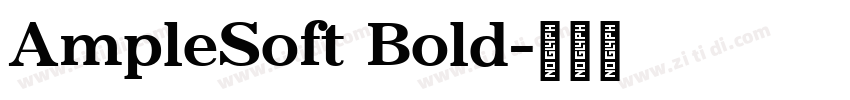 AmpleSoft Bold字体转换